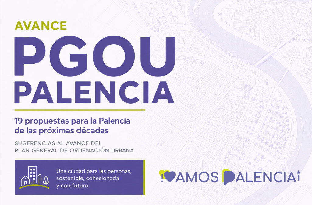 Avance PGOU Palencia: 19 propuestas de ¡Vamos Palencia!